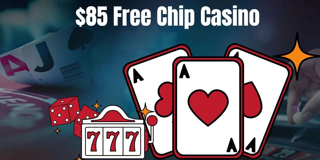 $85 Free Chip Casino