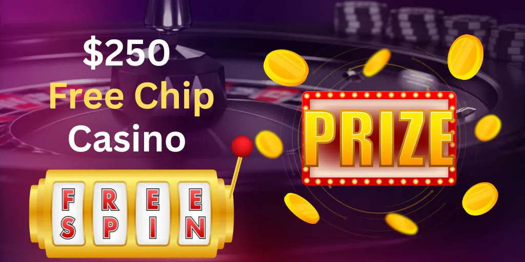 $250 Free Chip Casino